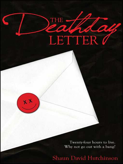 Title details for The Deathday Letter by Shaun David Hutchinson - Wait list